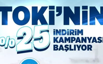 TOKİ’den Yüzde 25’e Varan İndirim Kampanyası Yarın Başlıyor!