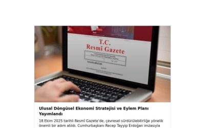 2025-2028 Ulusal Döngüsel Ekonomi Stratejisi ve Eylem Planı Hazır