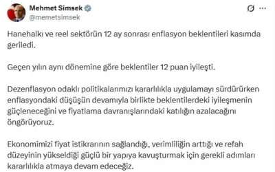 Şimşek: Dezenflasyon Politikaları Enflasyon Beklentilerini İyileştiriyor